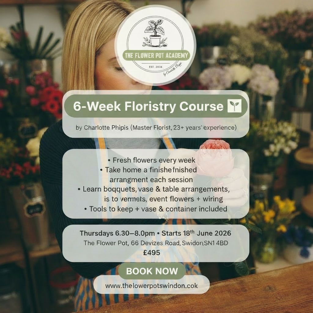 Flyer for The Flower Pot Academy 6-Week Florist Workshop by The Flower Pot Swindon LTD, showcasing course details and floral designs.